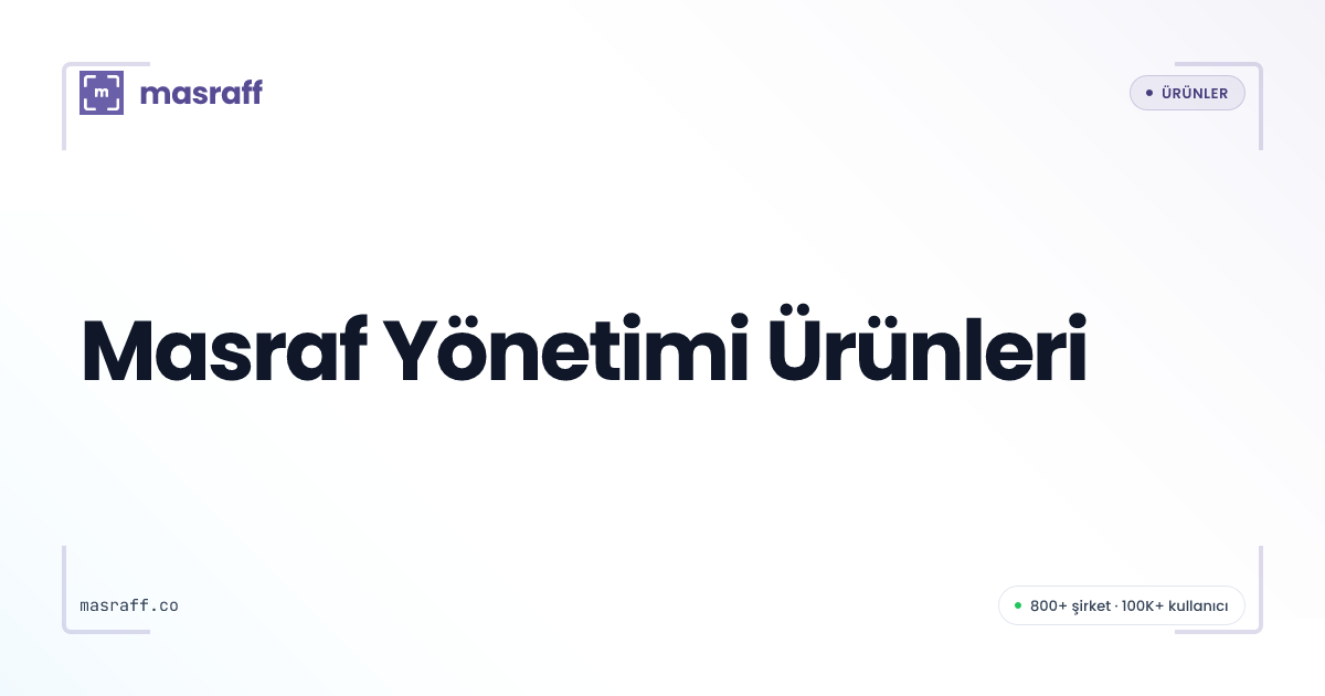 Masraf Masraf Yönetimi Ürünleri | Masraff